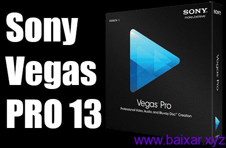 Sony Vegas 13.0 PRO (Grátis) Sony Vegas 13.0 PRO (Grátis)