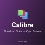 Calibre: Gerencie Seus E-books Como um Profissional — Grátis (2026) Calibre