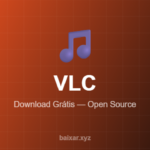 VLC Media Player: Reproduza Qualquer Vídeo ou Áudio (2026) vlc-featured