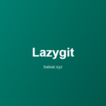 Lazygit: Interface Visual para Git no Terminal — Open Source 2026 lazygit-featured